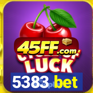 5383 bet